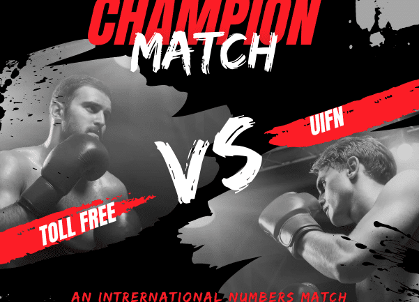 UIFN versus International Toll Free Numbers - The big fight